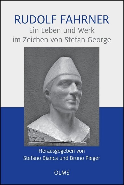 Rudolf Fahrner - Ein Leben und Werk im Zeichen von Stefan George (Hardcover)