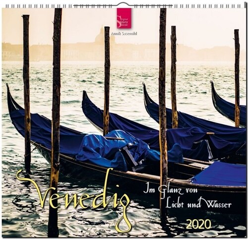 Venedig - Im Glanz von Licht und Wasser (Calendar)