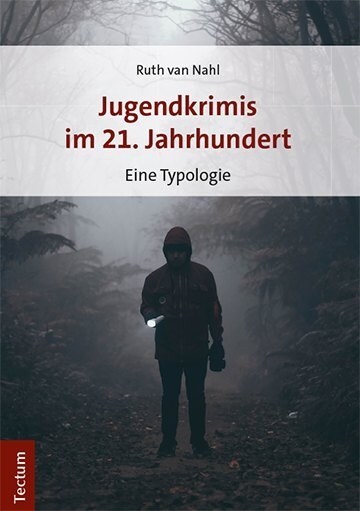 Jugendkrimis Im 21. Jahrhundert: Eine Typologie (Hardcover)