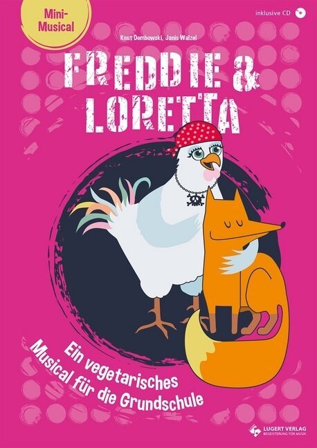 Freddie & Loretta - ein vegetarisches Musical fur die Grundschule (Paperback)