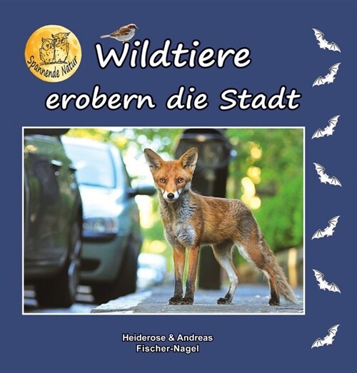 Wildtiere erobern die Stadt (Hardcover)