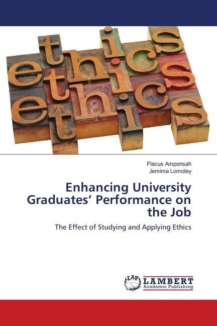 Enhancing University Graduates Performance on the Job (Paperback)