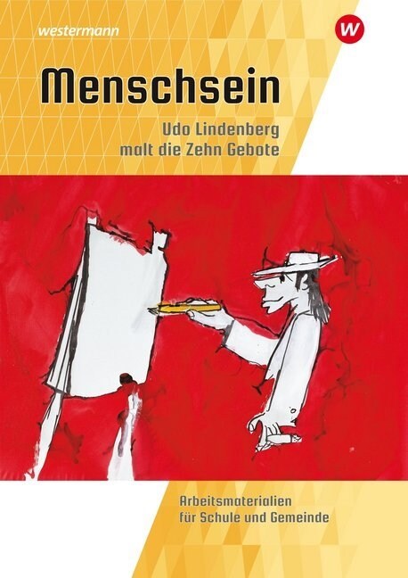 Menschsein: Udo Lindenberg malt die 10 Gebote (Paperback)