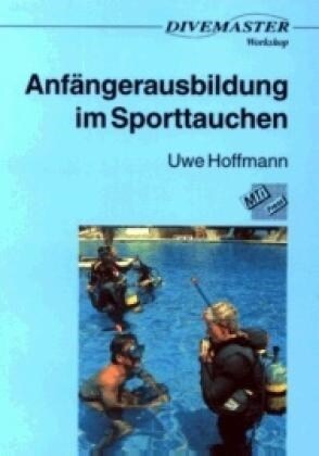 Anfangerausbildung im Sporttauchen (Paperback)