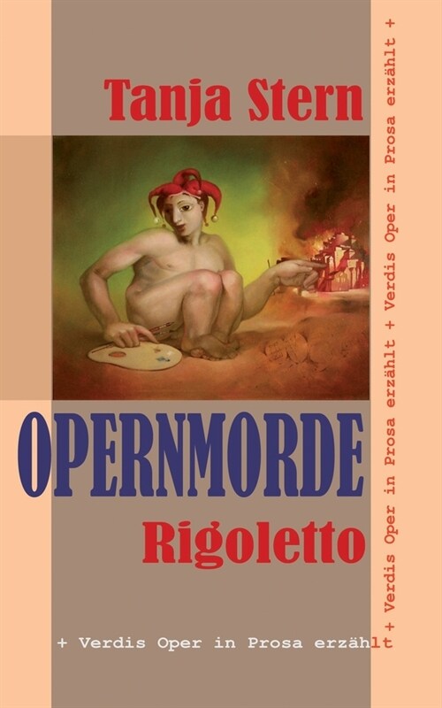 Rigoletto: Verdis Oper in Prosa erz?lt (Paperback)