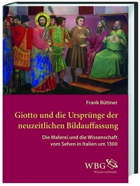 Giotto und die Ursprunge der neuzeitlichen Bildauffassung (Hardcover)