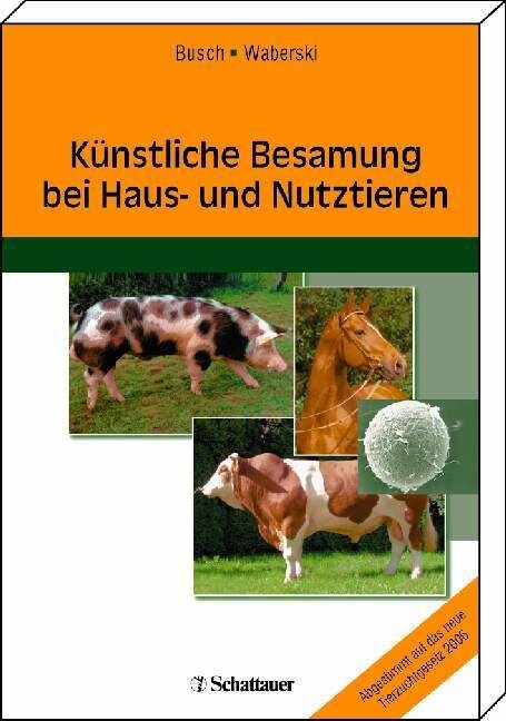 Kunstliche Besamung bei Haus- und Nutztieren (Paperback)