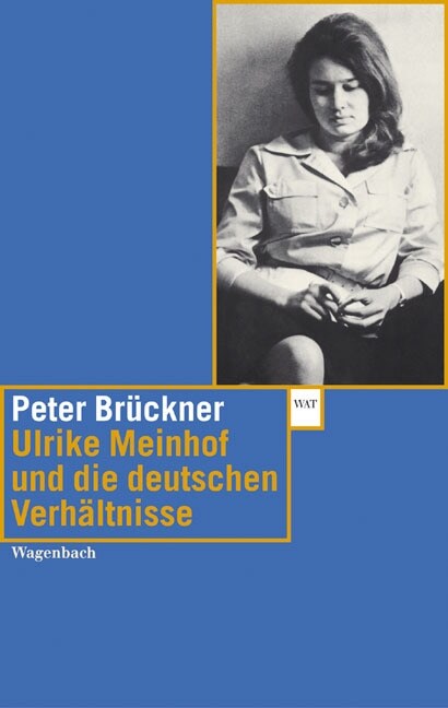 Ulrike Meinhof und die deutschen Verhaltnisse (Paperback)