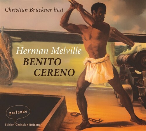 Benito Cereno, 4 Audio-CDs (CD-Audio)