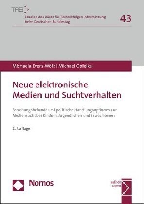 Neue Elektronische Medien Und Suchtverhalten: Forschungsbefunde Und Politische Handlungsoptionen Zur Mediensucht Bei Kindern, Jugendlichen Und Erwachs (Paperback, 2)