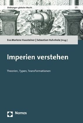 Imperien Verstehen: Theorien, Typen, Transformationen (Paperback)