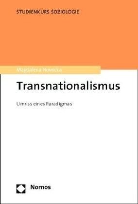 Transnationalismus: Umriss Eines Paradigmas (Paperback)