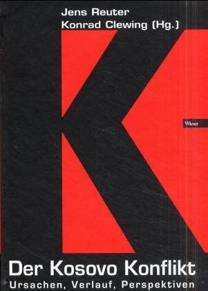 Der Kosovo Konflikt (Hardcover)