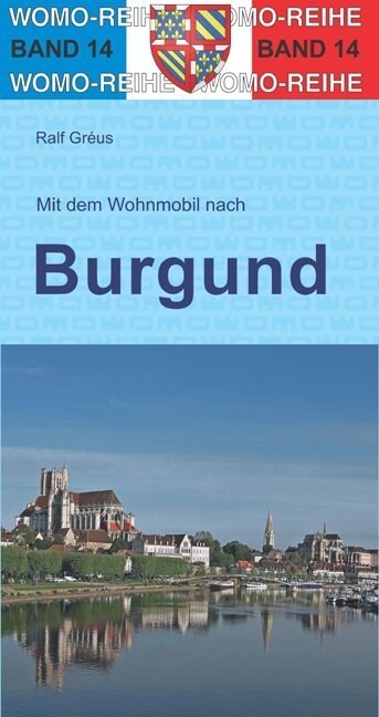 Mit dem Wohnmobil durch Burgund (Paperback)