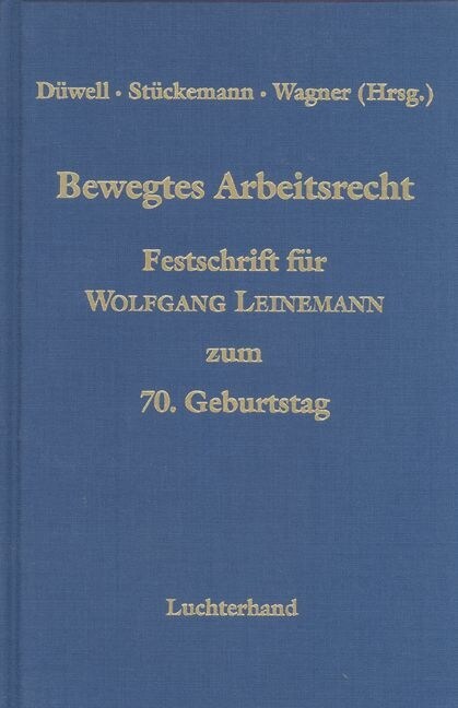 Bewegtes Arbeitsrecht (Hardcover)