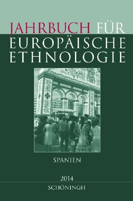 Jahrbuch F? Europ?sche Ethnologie. Dritte Folge 9 - 2014: Spanien (Paperback)