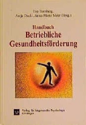 Handbuch Betriebliche Gesundheitsforderung (Hardcover)