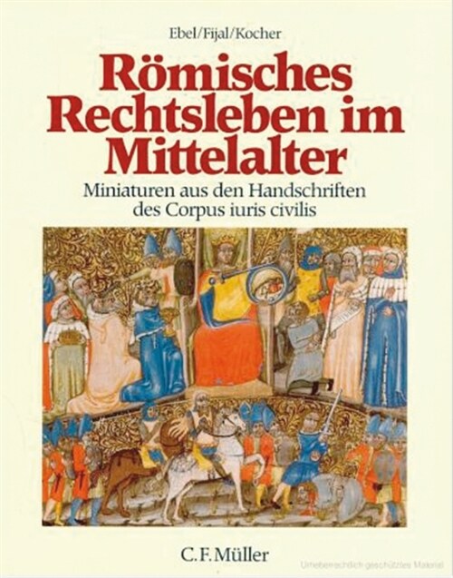 Romisches Rechtsleben im Mittelalter (Hardcover)