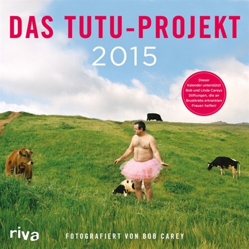 Das Tutu-Projekt 2015 (Calendar)