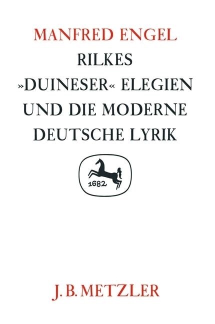 Rilkes Duineser Elegien und die moderne deutsche Lyrik (Hardcover)