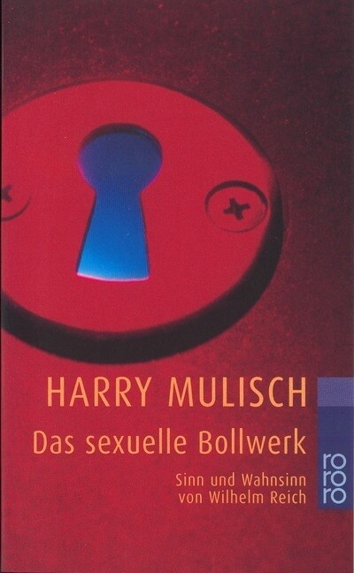 Das sexuelle Bollwerk (Paperback)