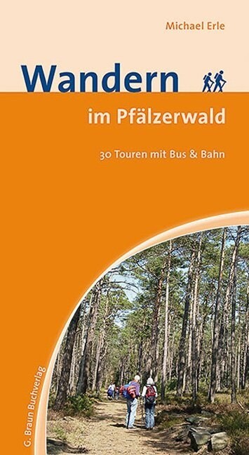 Wandern im Pfalzerwald. Bd.1 (Paperback)