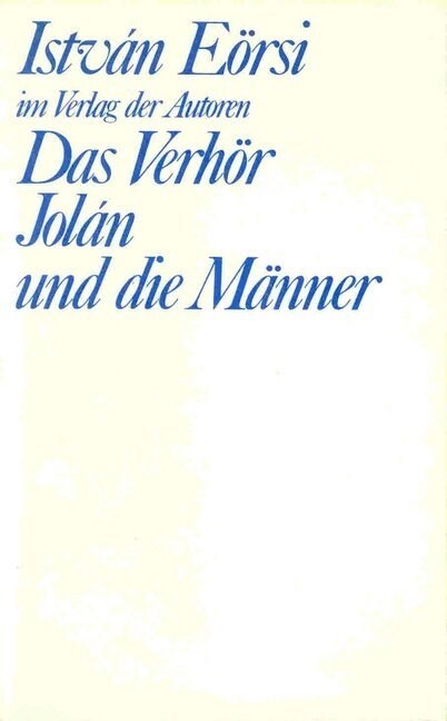 Das Verhor; Jolan und die Manner (Paperback)