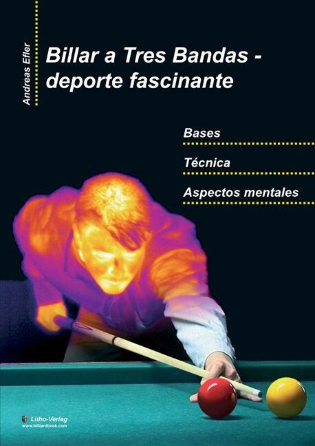 Billar a Tres Bandas - deporte fascinante. Faszination Dreiband-Billard, spanische Ausgabe (Hardcover)