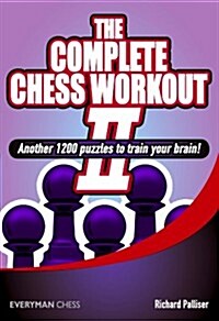The Complete Chess Workout (Paperback)