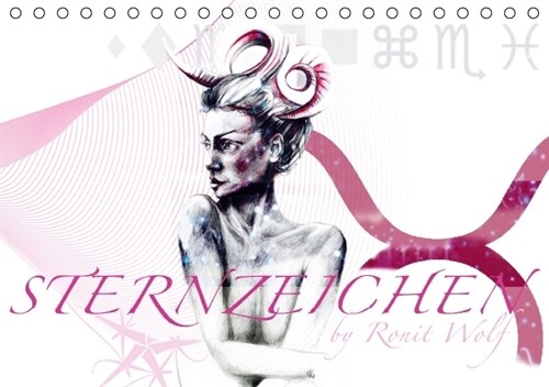 Sternzeichen by Ronit Wolf / 2016 (Tischkalender 2016 DIN A5 quer) (Calendar)