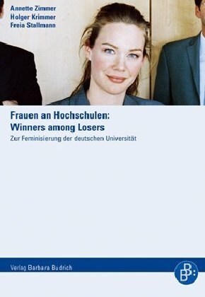 Frauen an Hochschulen: Winners among Losers (Paperback)