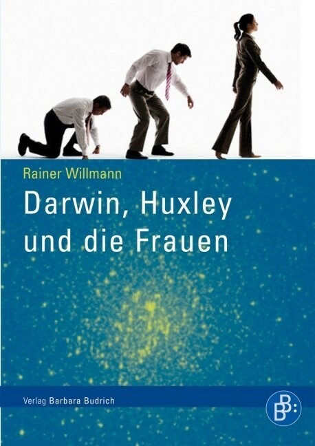 Darwin, Huxley und die Frauen (Paperback)