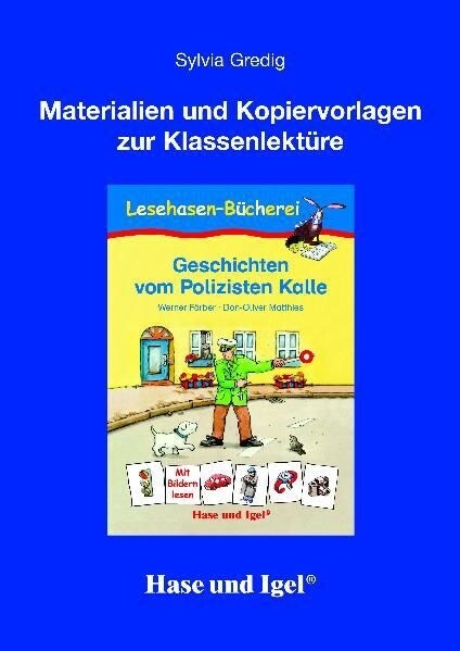 Materialien und Kopiervorlagen zur Klassenlekture Geschichten vom Polizisten Kalle (Paperback)