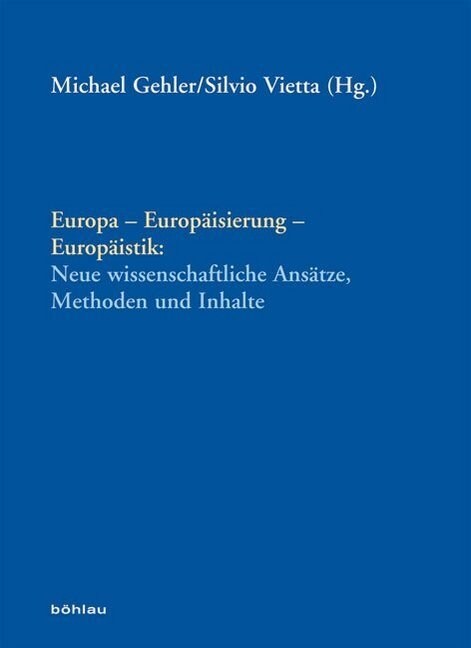 Europa - Europaisierung - Europaistik: (Hardcover)