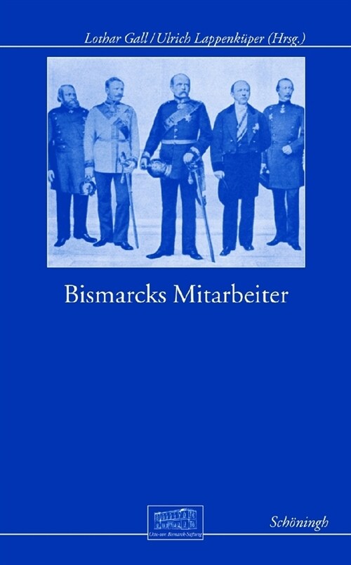 Bismarcks Mitarbeiter (Hardcover)