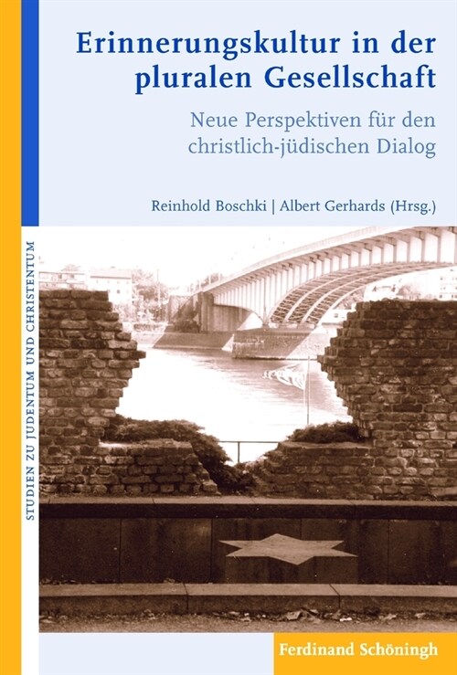 Erinnerungskultur in Der Pluralen Gesellschaft: Neue Perspektiven F? Den Christlich-J?ischen Dialog (Paperback)