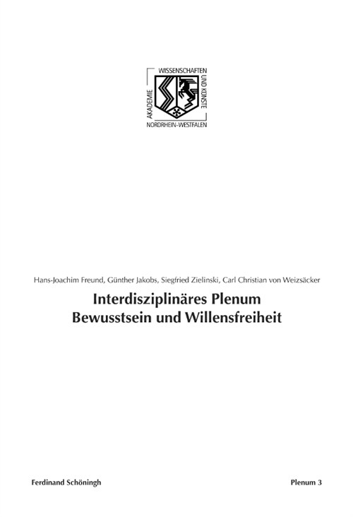 Interdisziplin?es Plenum Bewusstsein Und Willensfreiheit (Paperback)