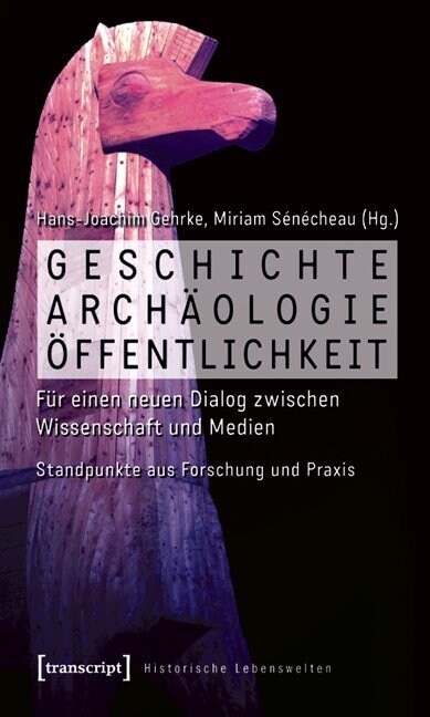 Geschichte, Archaologie, Offentlichkeit (Paperback)