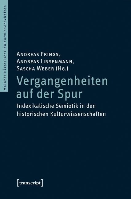 Vergangenheiten auf der Spur (Paperback)