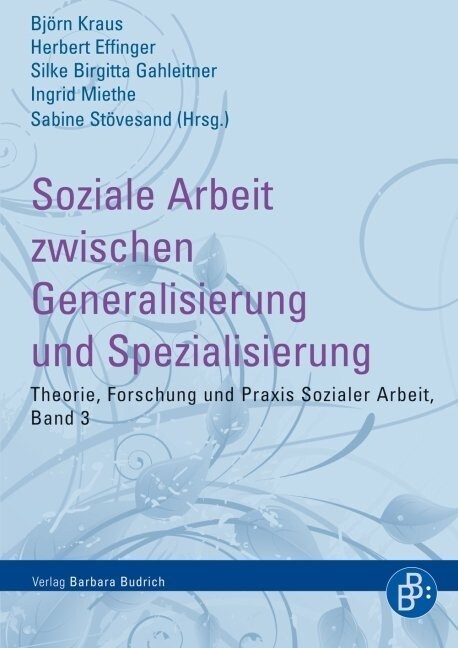Soziale Arbeit zwischen Generalisierung und Spezialisierung (Paperback)