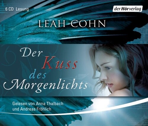 Der Kuss des Morgenlichts, 6 Audio-CDs (CD-Audio)