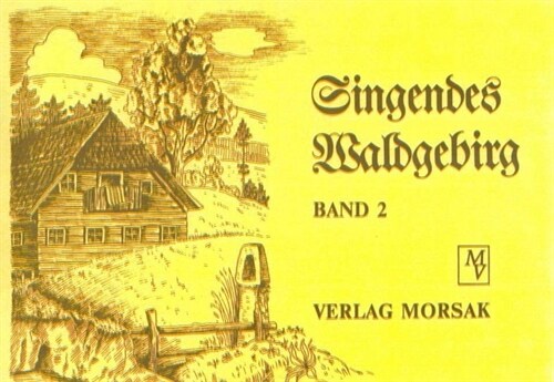 Singendes Waldgebirg, Band 2 (Paperback)