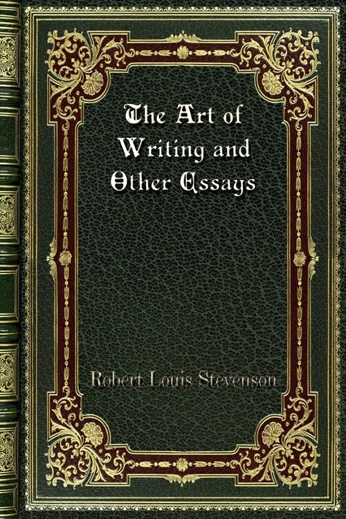 The Art of Writing and Other Essays (Paperback)