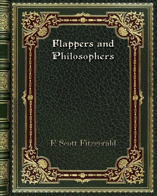 Flappers and Philosophers (Paperback)