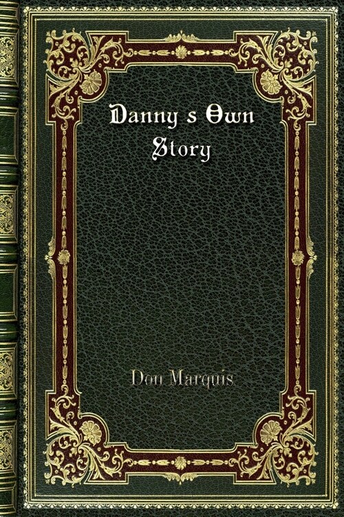 Dannys Own Story (Paperback)