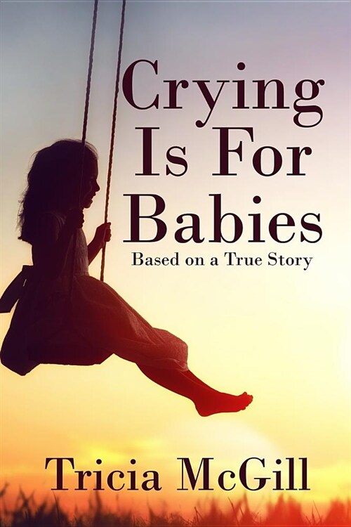 Crying Is for Babies (Paperback)