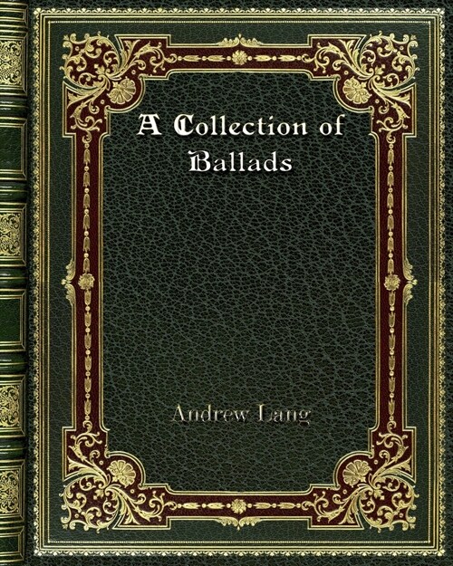 A Collection of Ballads (Paperback)