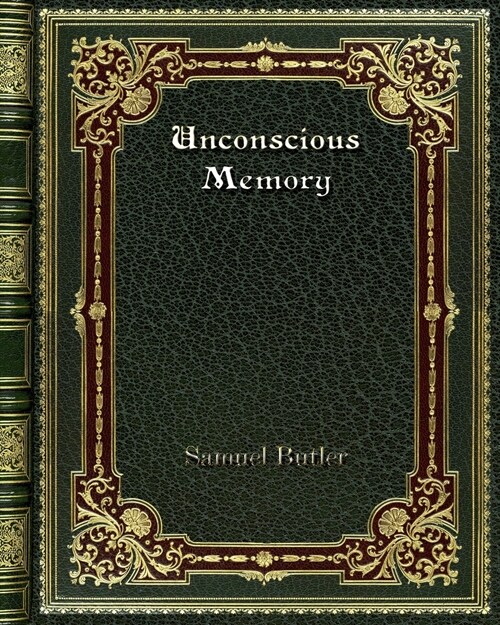 Unconscious Memory (Paperback)