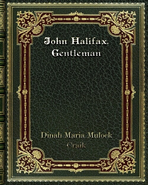 John Halifax. Gentleman (Paperback)