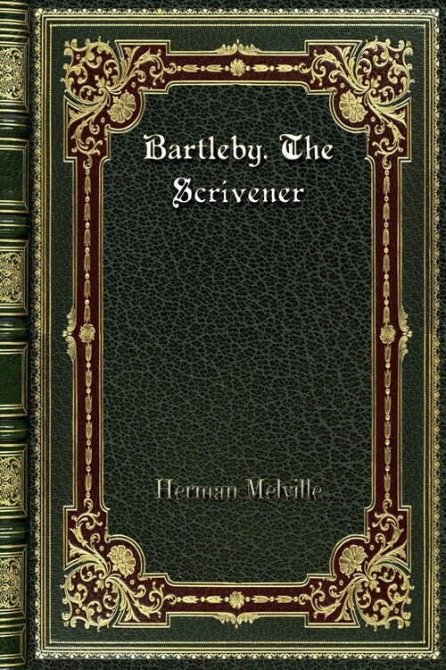Bartleby. the Scrivener (Paperback)